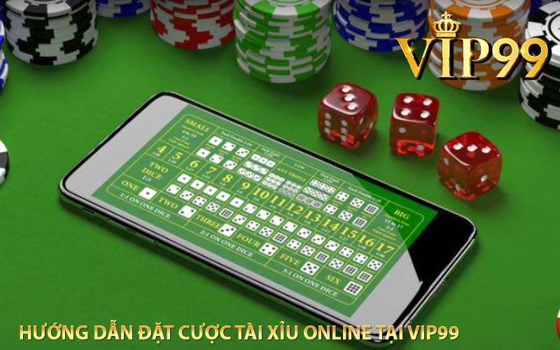 hướng dẫn đặt cược tài xỉu online tại vip99